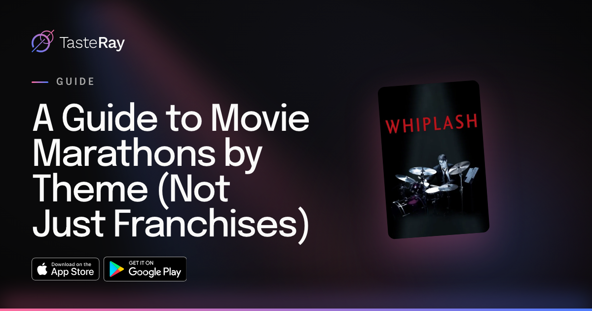 Guide to Movie Marathons by Theme | TasteRay